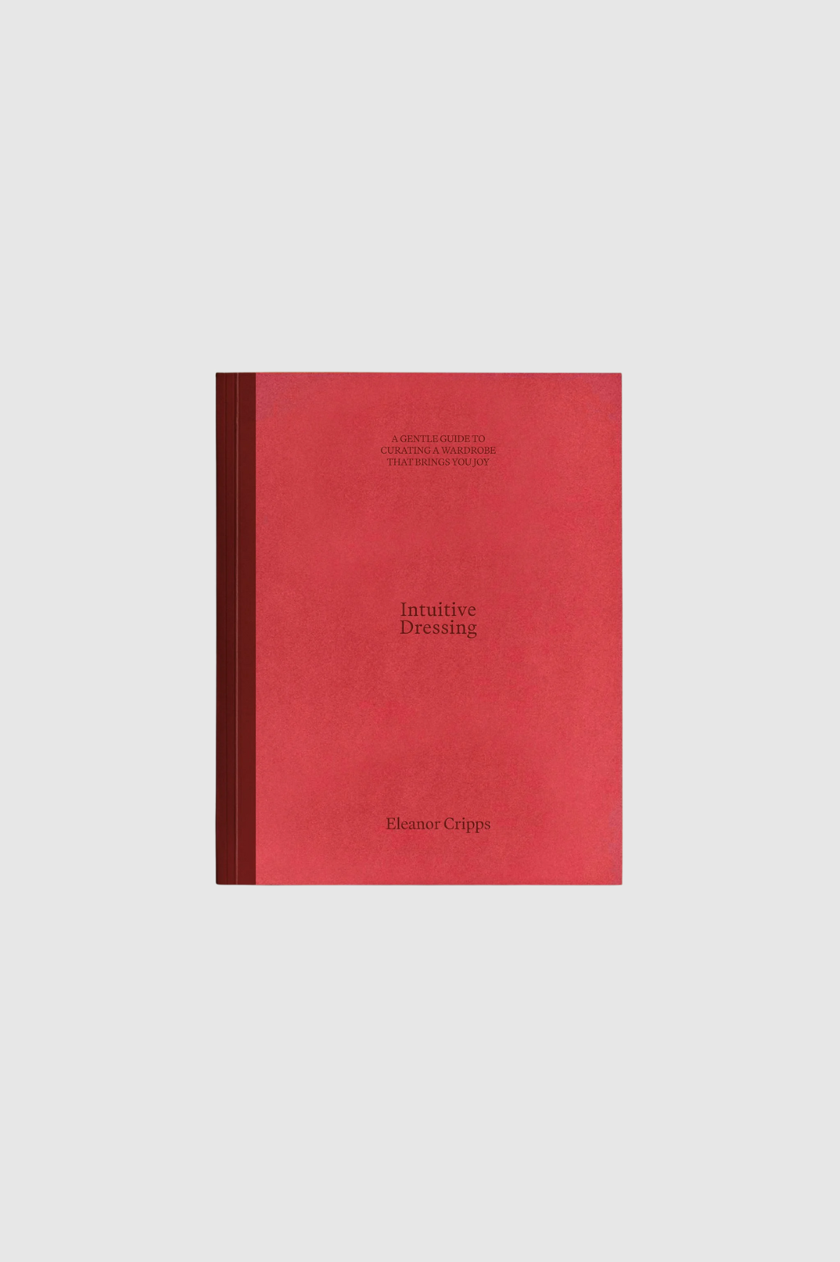 Eleanor Cripps - Intuitive Dressing