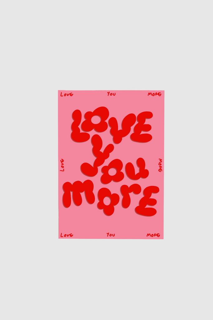 Wrap - Greeting Card - Love You More